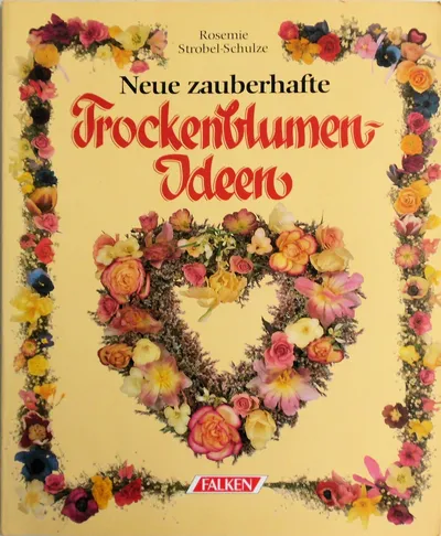 Falken Trockenblumen Bastelbuch Deko Ideen DIY Anleitung Hobbybuch Deutsch
