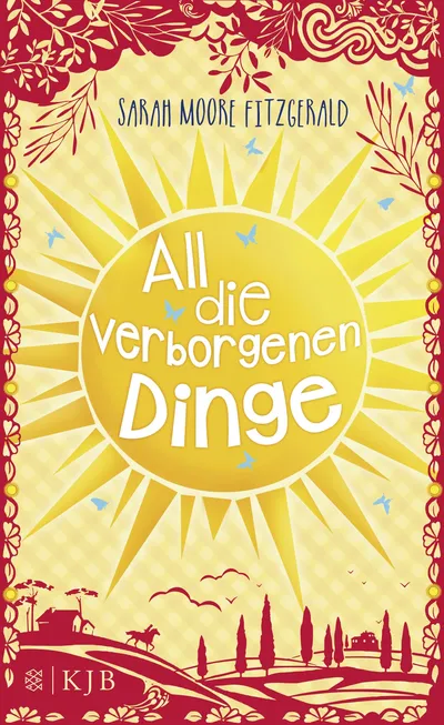 All die verborgenen Dinge von Sarah Moore Fitzgerald Jugendbuch Freundschaft