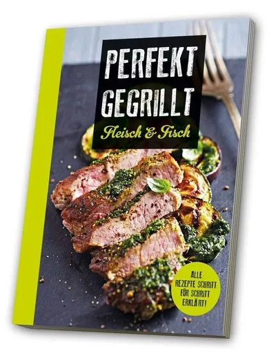 Perfekt gegrillt Kochbuch Fleisch Fisch Grillrezepte Hardcover Deutsch BBQ