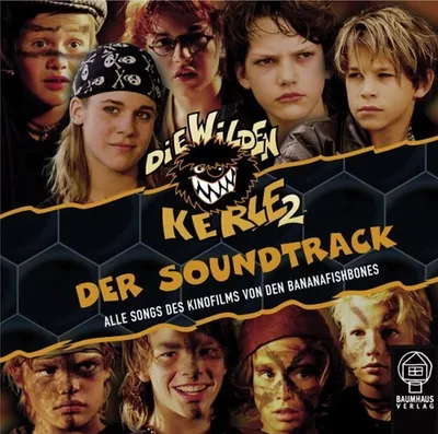 Die Wilden Kerle 2 Der Soundtrack CD Bananafishbones Baumhaus Verlag