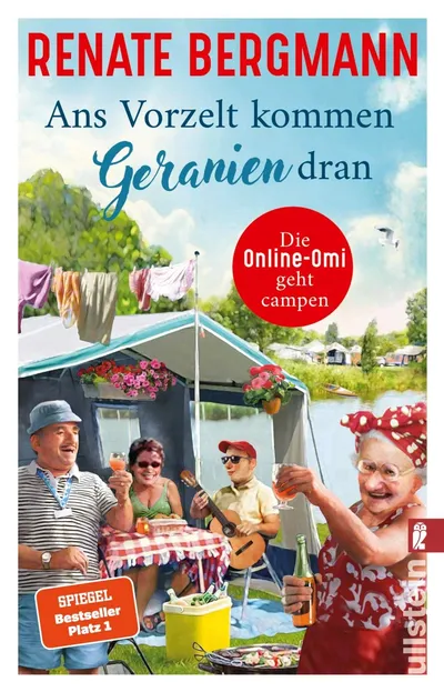 Renate Bergmann Ans Vorzelt kommen Geranien dran Humorbuch Ullstein