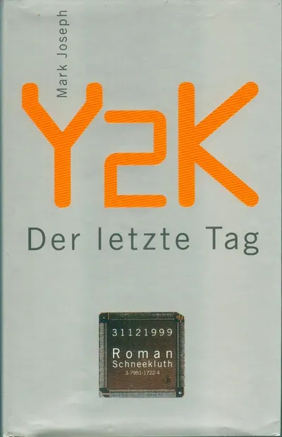 Mark Joseph Y2K Der letzte Tag Science-Fiction Roman Hardcover Deutsch Neu
