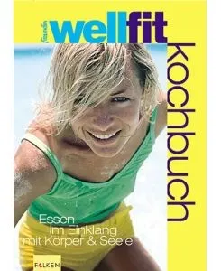Freundin wellfit Kochbuch Falken Gesunde Ernährung Rezepte Hardcover Deutsch