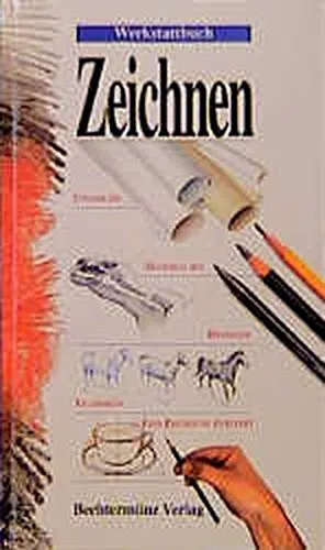 Zeichnen lernen Werkstattbuch Anleitung Hobbybuch Malen Anfänger Bechtermünz