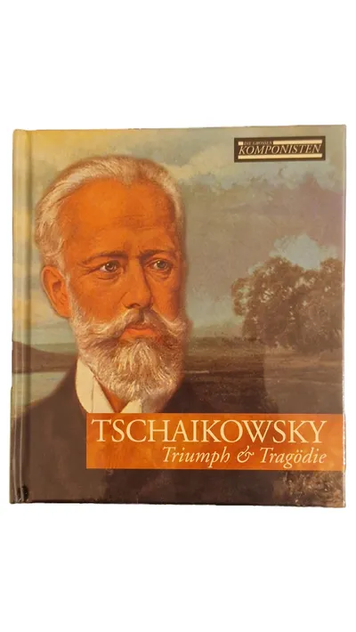 Tschaikowsky Triumph & Tragödie Biografischer Roman Hardcover Deutsch