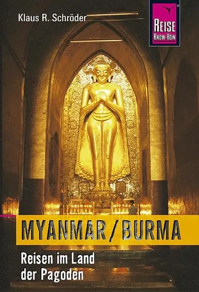 Reise Know-How Myanmar Burma Reiseführer Klaus R. Schröder Hardcover Asien