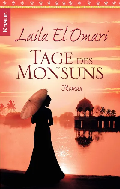 Tage des Monsuns Laila El Omari Historischer Roman Taschenbuch Südindien