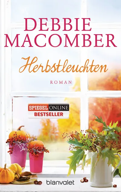 Debbie Macomber Herbstleuchten Liebesroman Blanvalet Spiegel Bestseller