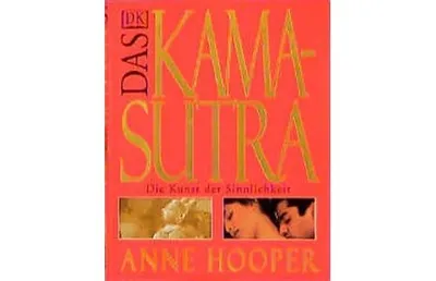 Das Kama-Sutra Die Kunst der Sinnlichkeit Anne Hooper DK Sachbuch