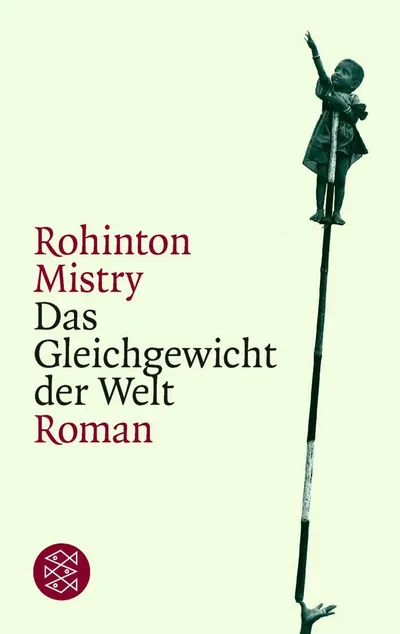 Das Gleichgewicht der Welt Rohinton Mistry Roman Gesellschaftsroman