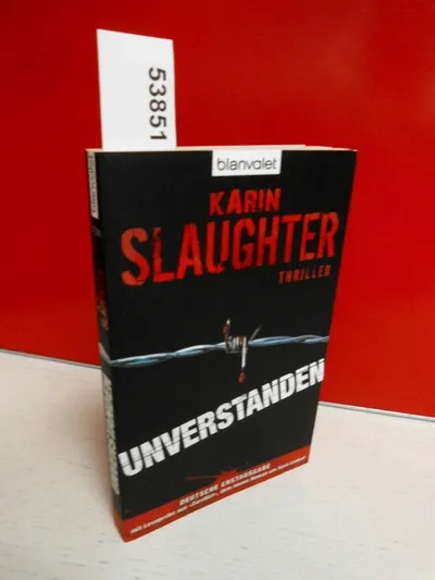 Unverstanden Karin Slaughter Thriller Taschenbuch Blanvalet