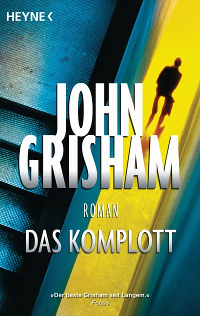 John Grisham Das Komplott Kriminalroman Thriller Heyne Buch