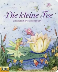 Die kleine Fee Ein zauberhaftes Puzzlebuch Edition XXL Annette Weber Kinder 1