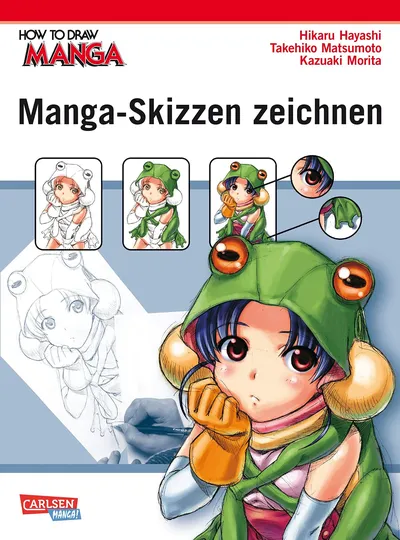 How to Draw Manga Manga-Skizzen zeichnen Carlsen Manga! Zeichenkurs