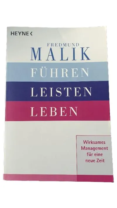 Führen Leisten Leben Fredmund Malik Fachbuch Management Führung