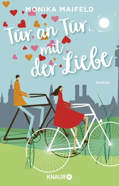Tür an Tür mit der Liebe Monika Maifeld Roman Liebesroman
