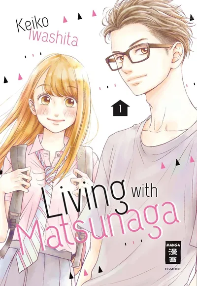 Living with Matsunaga 01 Manga Deutsch Egmont Keiko Iwashita Romantik
