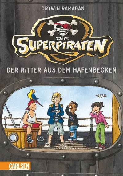Superpiraten Ritter Hafenbecken Ortwin Ramadan Abenteuerroman Deutsch Hardcover