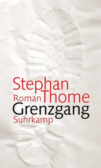 Grenzgang von Stephan Thome Suhrkamp Gesellschaftsroman Hardcover Deutsch