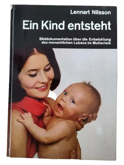 Bildband Ein Kind entsteht Lennart Nilsson Entwicklung im Mutterleib
