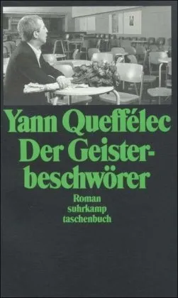Yann Queffélec Der Geisterbeschwörer Taschenbuch Gesellschaftsroman