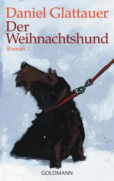 Der Weihnachtshund Daniel Glattauer Roman Goldmann Weihnachtsbuch