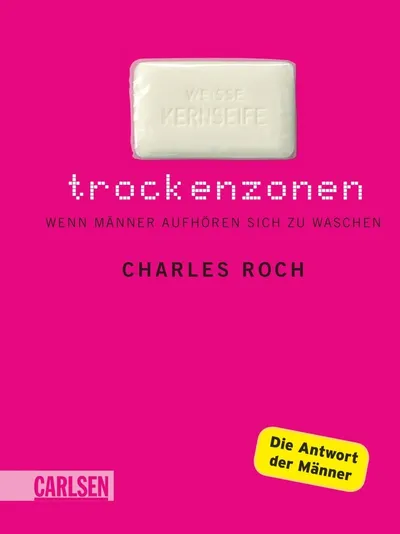 Trockenzonen von Charles Roch Carlsen Humorbuch Satire Männer Hardcover Deutsch