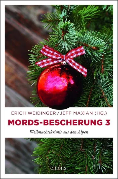 Mords-Bescherung 3 Alpen Weihnachtskrimi Taschenbuch Erich Weidinger
