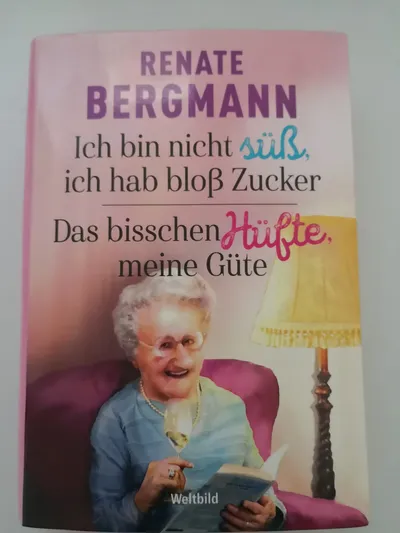 Renate Bergmann Ich bin nicht süß, ich hab bloß Zucker Humorbuch Taschenbuch