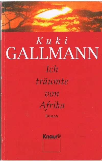 Ich träumte von Afrika Kuki Gallmann Taschenbuch Droemer Knaur Kenia Roman
