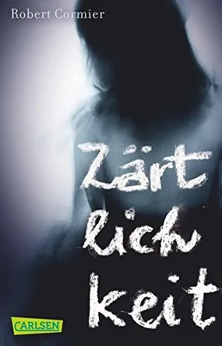 Zärtlichkeit von Robert Cormier Jugendthriller Taschenbuch Carlsen Deutsch