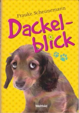 Dackelblick von Frauke Scheunemann Roman Hardcover Deutsch Humor Tiere Dackel