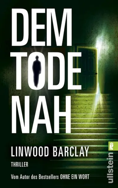 Dem Tode Nah - Linwood Barclay Thriller Buch Ullstein