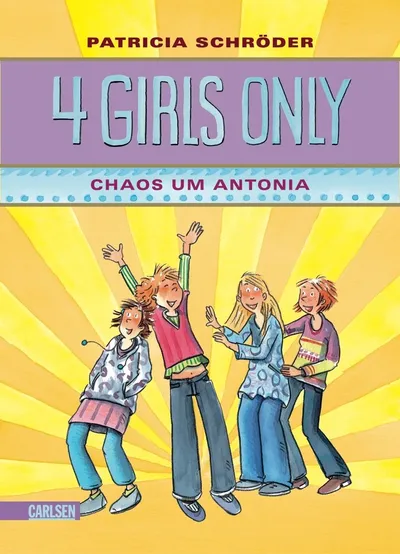 Patricia Schröder For Girls Only! Jugendbuch Freundschaft Taschenbuch Carlsen