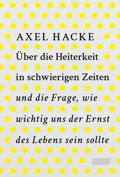 Axel Hacke Über die Heiterkeit Humorbuch Hardcover Deutsch