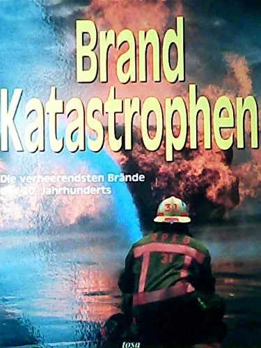 Verheerende Brände 20. Jh. Willing/Breloh tosa Sachbuch Geschichte HC Deutsch