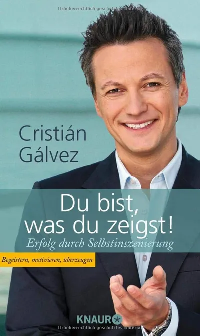 Erfolg durch Selbstinszenierung von Cristián Gálvez Sachbuch Taschenbuch Deutsch