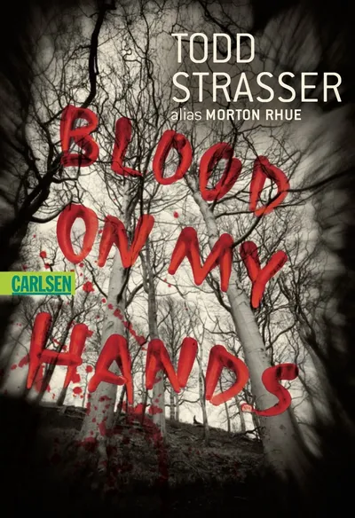 Carlsen Kriminalroman Blood on my Hands Todd Strasser Taschenbuch Psychothriller
