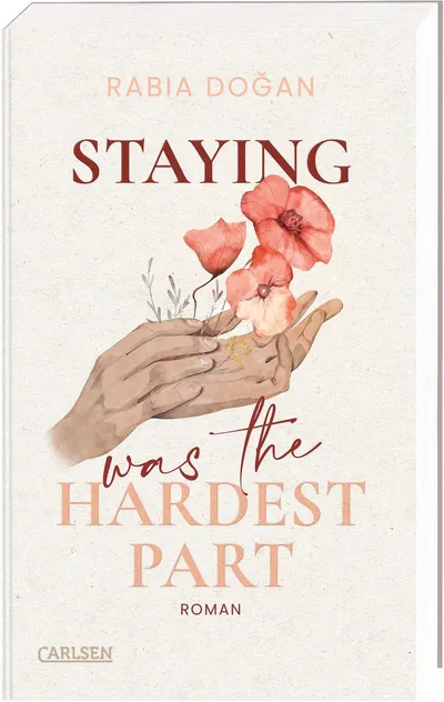 Staying Was The Hardest Part 1 Rabia Doğan Liebesroman Taschenbuch Carlsen