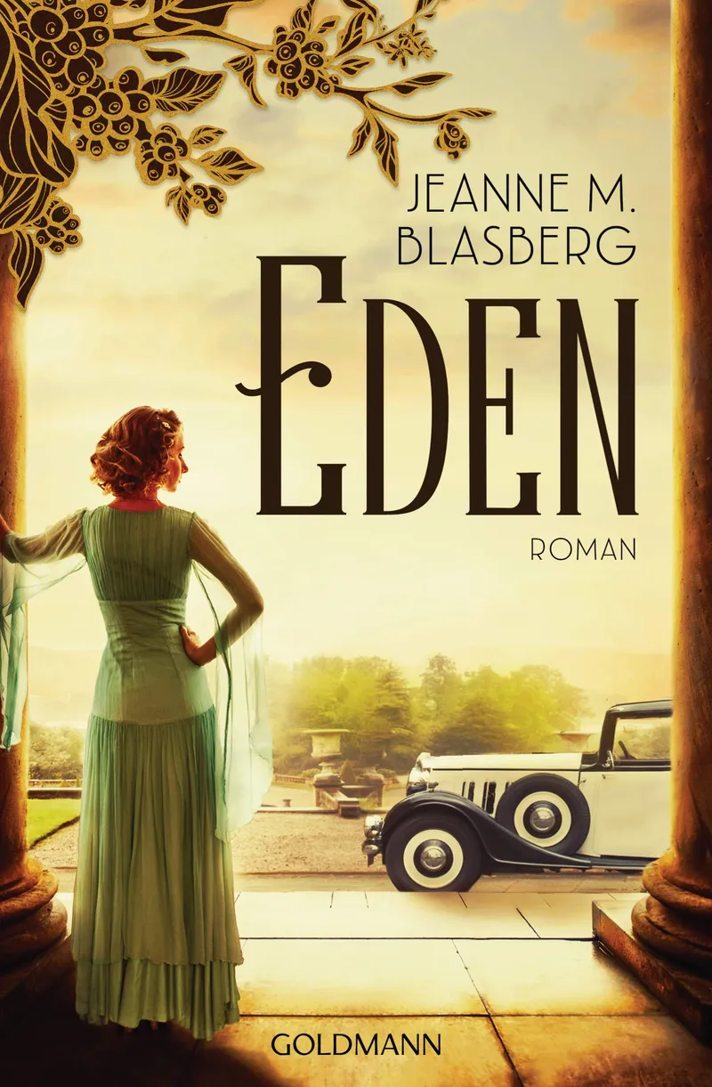 Eden Jeanne M. Blasberg Historischer Roman Familiengeheimnis Goldmann 1