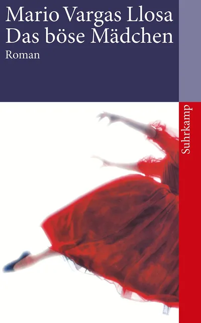 Das böse Mädchen Mario Vargas Llosa Roman Suhrkamp Gesellschaftsroman