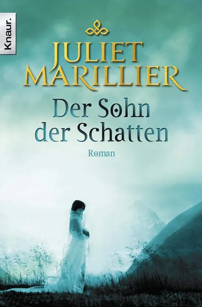 Juliet Marillier Der Sohn der Schatten Roman Knaur Historischer Roman