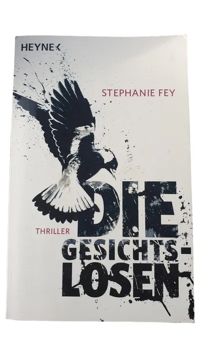 Stephanie Fey Die Gesichtslosen Psychothriller Heyne Taschenbuch Thriller