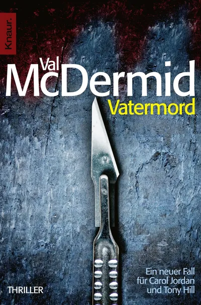 Val McDermid Vatermord Thrillerbuch Knaur Carol Jordan Tony Hill