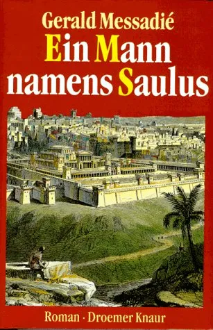 Gerald Messadié Saulus Paulus Historischer Roman Christentum Hardcover Deutsch
