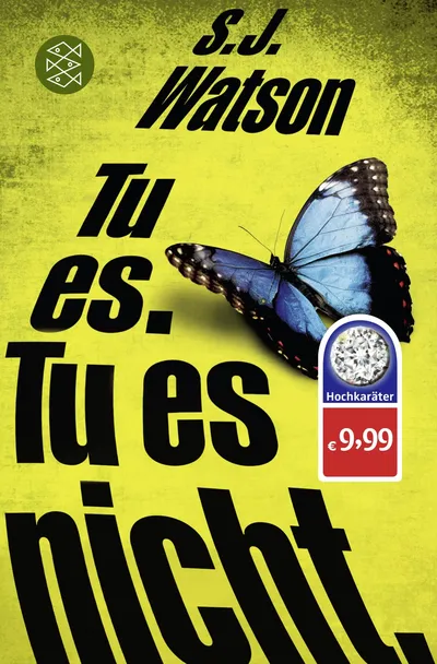 S.J. Watson Tu es. Tu es nicht. Psychothriller Taschenbuch Deutsch FISCHER
