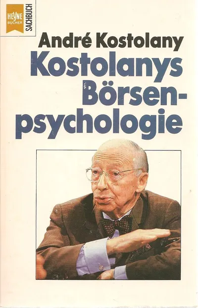 Kostolanys Börsenpsychologie André Kostolany Heyne Taschenbuch Wirtschaft