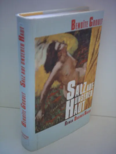 Salz auf unserer Haut von Benoîte Groult Erotik Roman Hardcover Deutsch