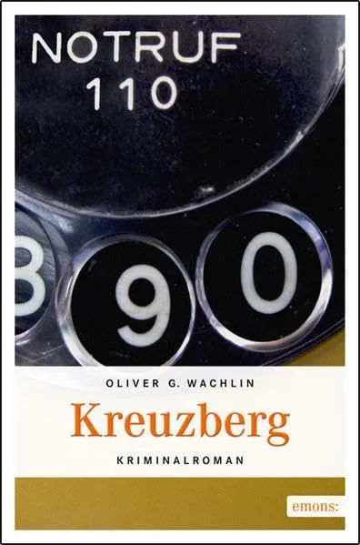 Kriminalroman Berlin Viktoriapark 1991 Oliver G. Wachlin Emons Taschenbuch