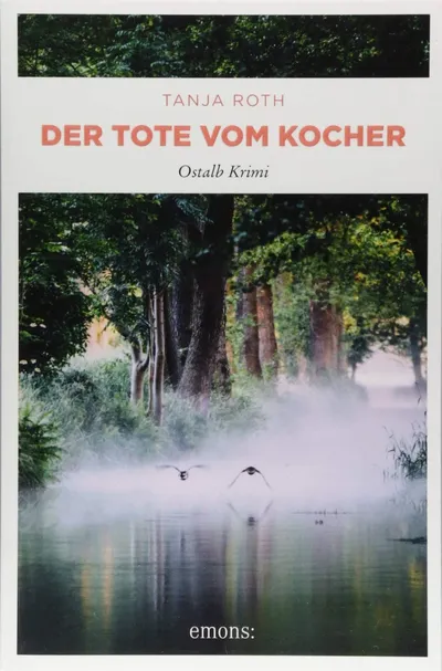 Tanja Roth Der Tote vom Kocher Ostalb Krimi Emons Verlag Taschenbuch